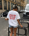 WORTH THE WAIT TEE